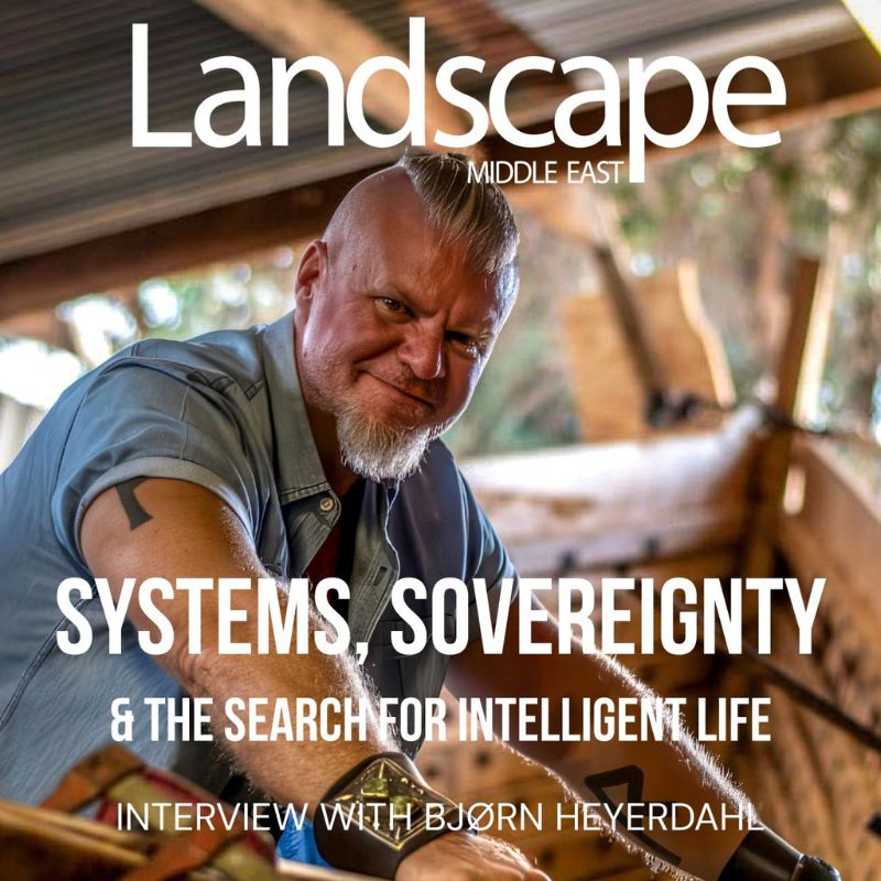 Bjørn-Heyerdahl-Sustainability-Lead-at-Desert-Group-featured-in-Landscape-Middle-East-Magazine-interview